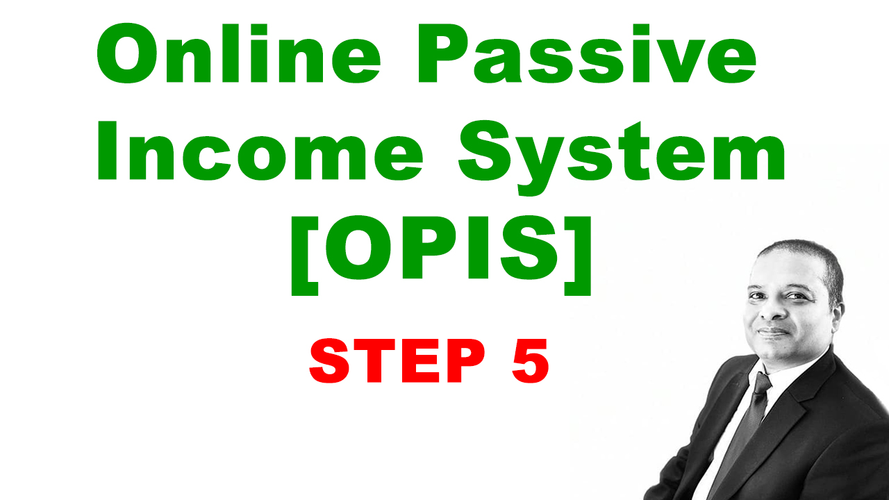 [OPIS] Step 5: Join Passive Income And High Ticket Opportunities