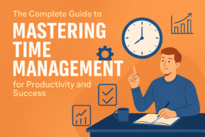 Read more about the article The Complete Guide To Mastering Time Management For Productivity And Success